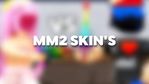 MM2 Skin's